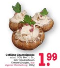Aktuelle Champignons Angebote bei E center in Mannheim Aktuelles Gefüllte Champignons Angebot bei E center in Mannheim ab 1,99 €