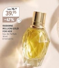 MILLION GOLD FOR HER von RABANNE im aktuellen Müller Prospekt für 39,95 €