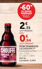 Bière framboise - LA CHOUFFE 7° - Super U Bière framboise - LA CHOUFFE 7° à 0,94 € dans le catalogue Super U
