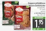 Unsere Goldstücke Angebote von Coppenrath&Wiese bei EDEKA Ingolstadt für 1,95 €