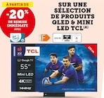 -20% de remise immédiate avec ma carte U sur une sélection de produits qled & mini led TCL - TCL en promo chez Super U Nîmes