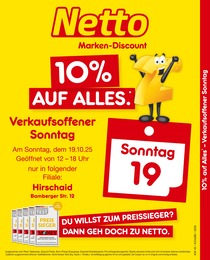 Netto Marken-Discount Prospekt für Hirschaid mit 2 Seiten Netto Marken-Discount Prospekt für Hirschaid: "10% auf ALLES", 2 Seiten, 19.10.2025 - 19.10.2025