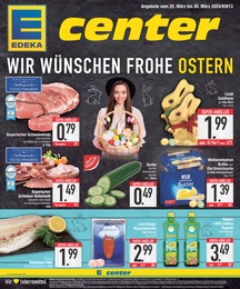 EDEKA Prospekt für Hofkirchen: "WIR WÜNSCHEN FROHE OSTERN", 24 Seiten, 25.03.2024 - 30.03.2024