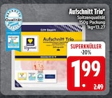 Aufschnitt im EDEKA Prospekt Aufschnitt Trio im aktuellen EDEKA Prospekt für 1,99 €