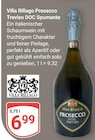 Prosecco Treviso DOC Spumante im Angebot bei GLOBUS in Ludwigshafen Prosecco Treviso DOC Spumante Angebote von Villa Rillago bei GLOBUS Ludwigshafen für 6,99 €