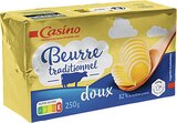 Beurre traditionnel doux 82% M.G. - CASINO dans le catalogue Casino Supermarchés
