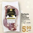 Barbarie Entenschenkel im E center Prospekt Barbarie Entenschenkel von Edeka im aktuellen E center Prospekt für 5,99 €