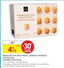 Briochettes gratinées jambon fromage surgelées - Erhard Traiteur en promo chez Intermarché Briochettes gratinées jambon fromage surgelées - Erhard Traiteur dans le catalogue Intermarché