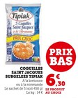 Coquilles Saint Jacques Surgelées - Tipiak en promo chez Super U Clichy à 6,30 €