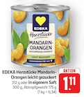 EDEKA Piesport - Herzstücke Mandarinen-Orangen leicht gezuckert Angebot im Prospekt Herzstücke Mandarinen-Orangen leicht gezuckert bei EDEKA im Piesport Prospekt für 1,11 €