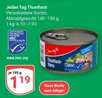 Thunfisch im Angebot bei GLOBUS in Oberursel Thunfisch Angebote von Jeden Tag bei GLOBUS Oberursel für 1,19 €