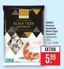 Black Tiger Garnelen im Angebot bei Marktkauf in Rodgau Black Tiger Garnelen Angebote von EDEKA bei Marktkauf Rodgau für 5,99 €
