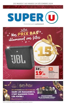 Prospectus Super U de la semaine "Nos PRIX BAS illuminent vos fêtes" avec 1 pages, valide du 03/12/2024 au 24/12/2024 pour Aimargues et alentours