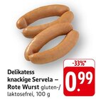 Delikatess knackige Servela – Rote Wurst Angebote bei E center Filderstadt für 0,99 €