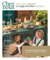 Catalogue Meubles & Décoration Ambiance & Styles en cours à Fegersheim et alentours, "La magie des fêtes rayonne…", 24 pages, 06/11/2024 - 31/12/2024