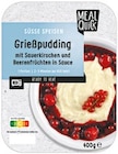 Grießpudding mit Sauerkirschen und Beerenfrüchten in Sauce von Meal Quick für 2,22 € bei Netto mit dem Scottie im Angebot Grießpudding mit Sauerkirschen und Beerenfrüchten in Sauce von Meal Quick im aktuellen Netto mit dem Scottie Prospekt