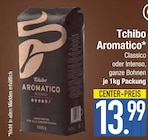 Aromatico im Angebot bei EDEKA in Ingolstadt Aromatico Angebote von Tchibo bei EDEKA Ingolstadt für 13,99 €