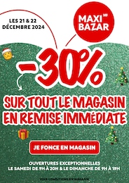 Prospectus Maxi Bazar à Mont de Premesques: "-30% SUR TOUT LE MAGASIN EN REMISE IMMÉDIATE", 1} page, 20/12/2024 - 22/12/2024