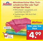 Mikrofasertücher 10er, Tuchschwämme 10er oder Topfreiniger 16er Pack im Angebot bei Netto Marken-Discount in Gelsenkirchen Mikrofasertücher 10er, Tuchschwämme 10er oder Topfreiniger 16er Pack Angebote von Spontex bei Netto Marken-Discount Gelsenkirchen für 4,99 €