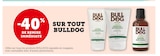 Promo -40% de remise immédiate sur tout Bulldog à  dans le catalogue Super U à Clisson