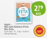 Bio-Feta Angebote von tegut...Bio zum kleinen Preis bei tegut Ludwigshafen für 2,79 €