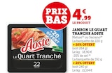 Jambon Le Quart Tranché - Aoste dans le catalogue U Express