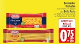 Aktuelles Die Guten oder Bella Pasta Angebot bei EDEKA in Ingolstadt ab 0,75 €