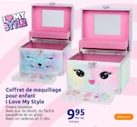 Coffret de maquillage pour enfant - I Love My Style en promo chez Action Villeurbanne à 9,95 €