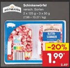 Schinkenwürfel im Angebot bei Netto Marken-Discount in Reutlingen Schinkenwürfel Angebote von Hofmaier bei Netto Marken-Discount Reutlingen für 1,99 €