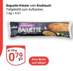 Baguette Kräuter im Angebot bei GLOBUS in Erfurt Baguette Kräuter Angebote bei GLOBUS Erfurt für 0,79 €