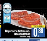 Bayerische Schweine-Nackensteaks im EDEKA Prospekt Bayerische Schweine-Nackensteaks von Qualität im aktuellen EDEKA Prospekt für 0,88 €
