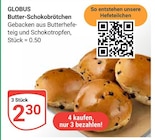 Aktuelles Butter-Schokobrötchen Angebot bei GLOBUS in Saarbrücken ab 2,30 €