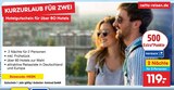 KURZURLAUB FÜR ZWEI für 119,00 € bei Netto Marken-Discount im Angebot KURZURLAUB FÜR ZWEI im aktuellen Netto Marken-Discount Prospekt