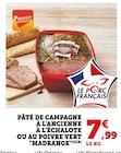 Pâté de Campagne à l’Ancienne à l’Échalote ou au Poivre Vert à Super U dans Saint-Bon Pâté de Campagne à l’Ancienne à l’Échalote ou au Poivre Vert à Super U dans Saint-Bon