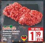 Rinderhackfleisch von Bauern Gut für 1,19 € bei EDEKA im Angebot Rinderhackfleisch von Bauern Gut im aktuellen EDEKA Prospekt