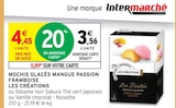 Mochis glacés mangue passion framboise - Les Créations dans le catalogue Intermarché