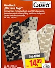 Jähnke DIE WOHNRAUM-PROFIS e.K - Handtuch „We Love Dogs“ Angebot im Prospekt Handtuch „We Love Dogs“ bei Jähnke DIE WOHNRAUM-PROFIS e.K im Prospekt "" für 14,99 €