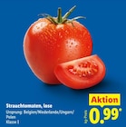 Strauchtomaten Angebote bei Lidl Delmenhorst für 0,99 €