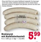 Aktuelles Bratwurst mit Kalbfleischanteil Angebot bei E center in Frankfurt (Main) ab 5,99 €