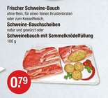 Frischer Schweine-Bauch oder Schweine-Bauchscheiben von  im aktuellen V-Markt Prospekt für 0,79 €