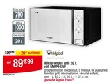 Micro-ondes grill 20 L réf. MWP103W - Whirlpool en promo chez Cora Dunkerque à 89,99 €