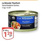 Thunfisch Angebote von La Miranda bei GLOBUS Bruchsal für 1,29 €