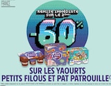 Promo -60% de remise immédiate sur le 2ème sur les yaourts Petits Filous et Pat Patrouille à  dans le catalogue Intermarché à Cazaubon