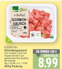 Schinkengulasch Angebote von EDEKA Bio bei E center Falkensee für 8,99 €