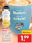 Spruch-Tasse Angebote bei Netto Marken-Discount Detmold für 1,99 €