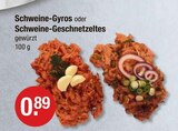 Schweine-Gyros im V-Markt Prospekt Schweine-Gyros von  im aktuellen V-Markt Prospekt für 0,89 €