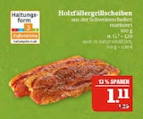 Aktuelles Holzfällergrillscheiben Angebot bei Marktkauf in Erlangen ab 1,11 €
