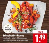 Schweinefilet-Pfanne bei famila Nordost im Wedemark Prospekt für 1,49 €