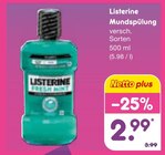 Mundspülung im Netto Marken-Discount Prospekt Mundspülung von Listerine im aktuellen Netto Marken-Discount Prospekt für 2,99 €