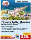 Türkische Ägäis – Kusadasi Angebote von Le Bleu Hotel & Resort bei Netto Marken-Discount Osnabrück für 555,00 €